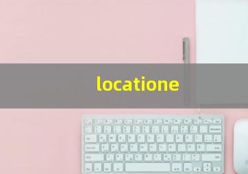 locatione